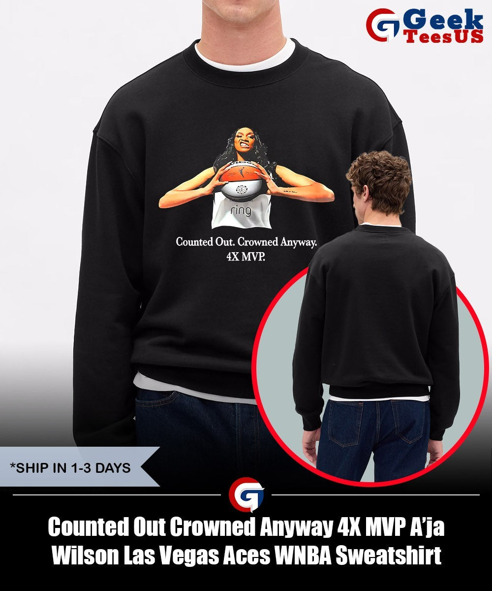 Counted Out Crowned Anyway 4X MVP A’ja Wilson Las Vegas Aces WNBA shirt