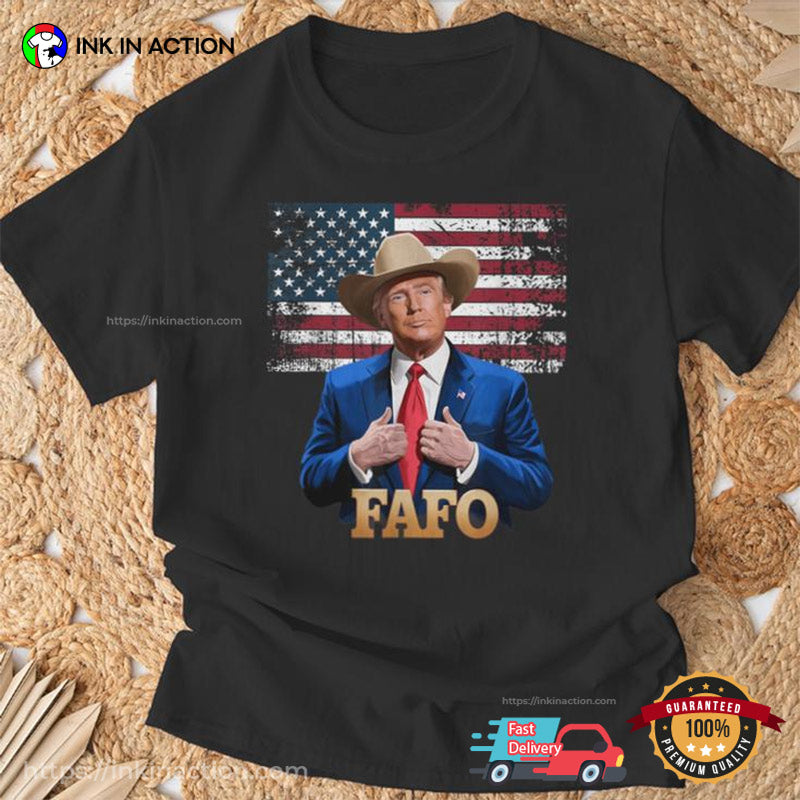 Cowboy Hat Trump Fafo F Around Find Out Us Flag Vintage T-shirt
