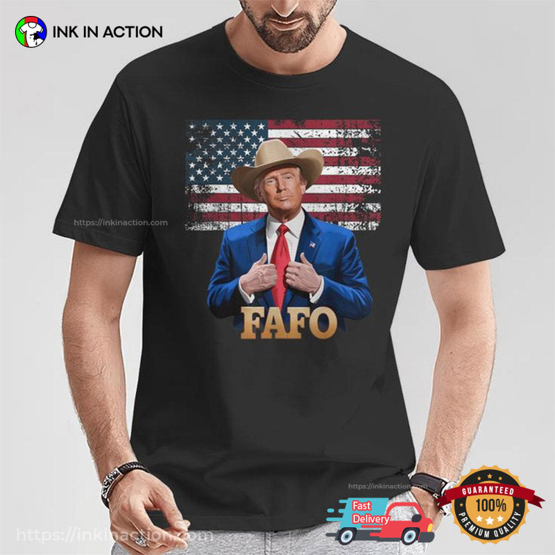 Cowboy Hat Trump Fafo F Around Find Out Us Flag Vintage T-shirt