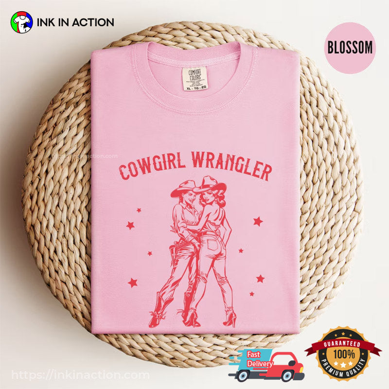 Cowgirl Wrangler Lesbian Girlfriend Gift Comfort Colors Shirt