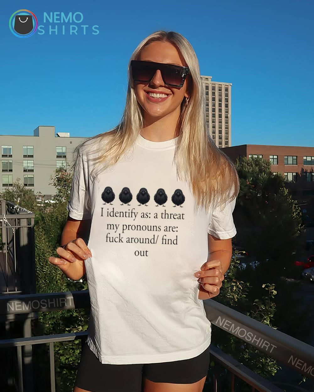Crows I identify as a threat my pronouns are fuck around find out shirt