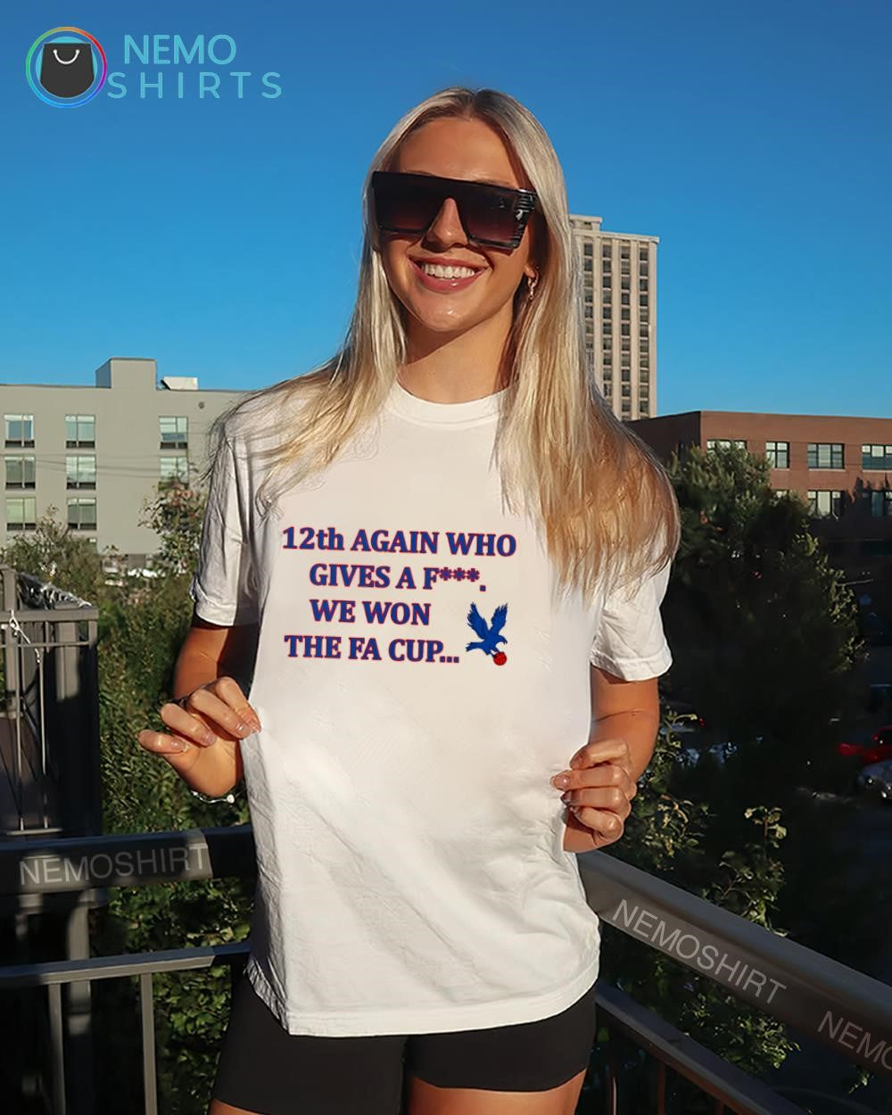 Crystal Palace 12th again who gives a fuck we won the cup shirt