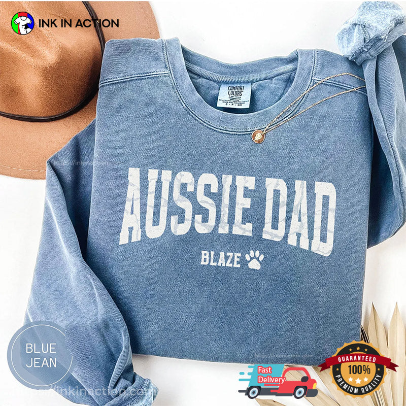Custom Aussie Dad, Australian Dog Dad Comfort Colors T-shirt