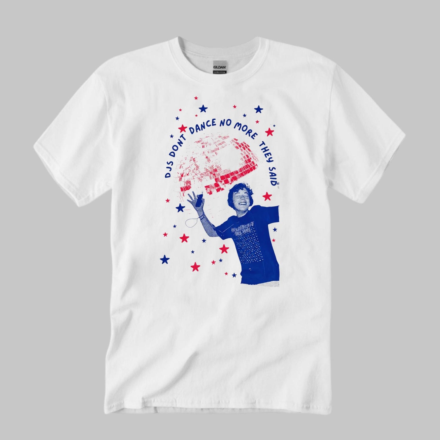 DJs Don’t Dance No More They Said Shirt