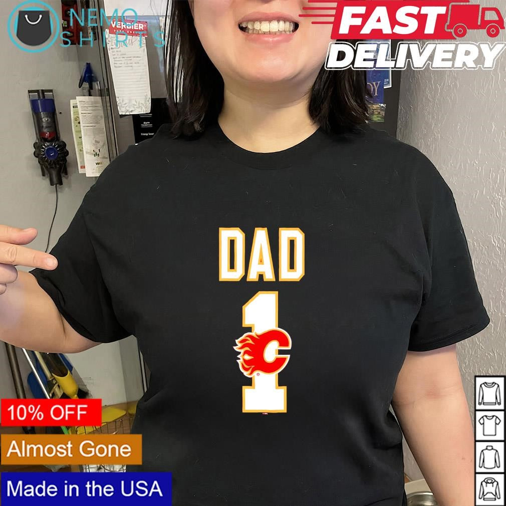 Dad Number 1 with Calgary Flames logo shirt