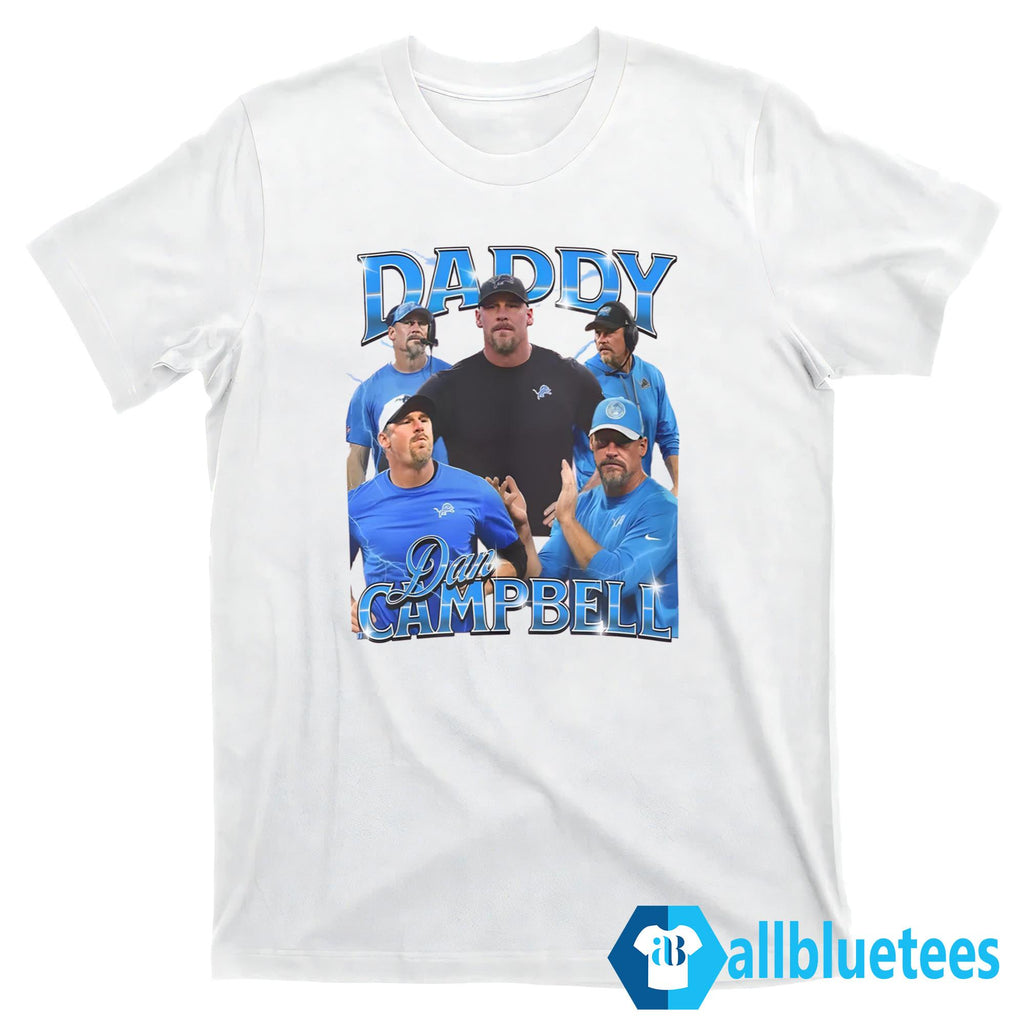 Daddy Dan Campbell Shirt
