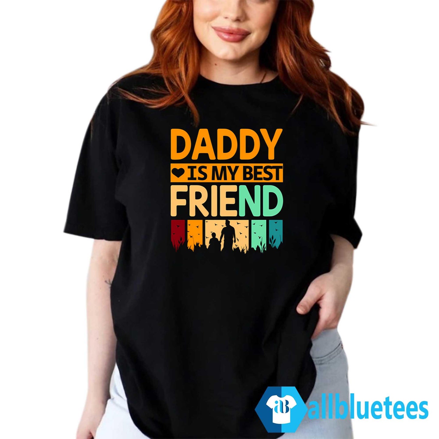 Daddy Is My Best Friend Shirt