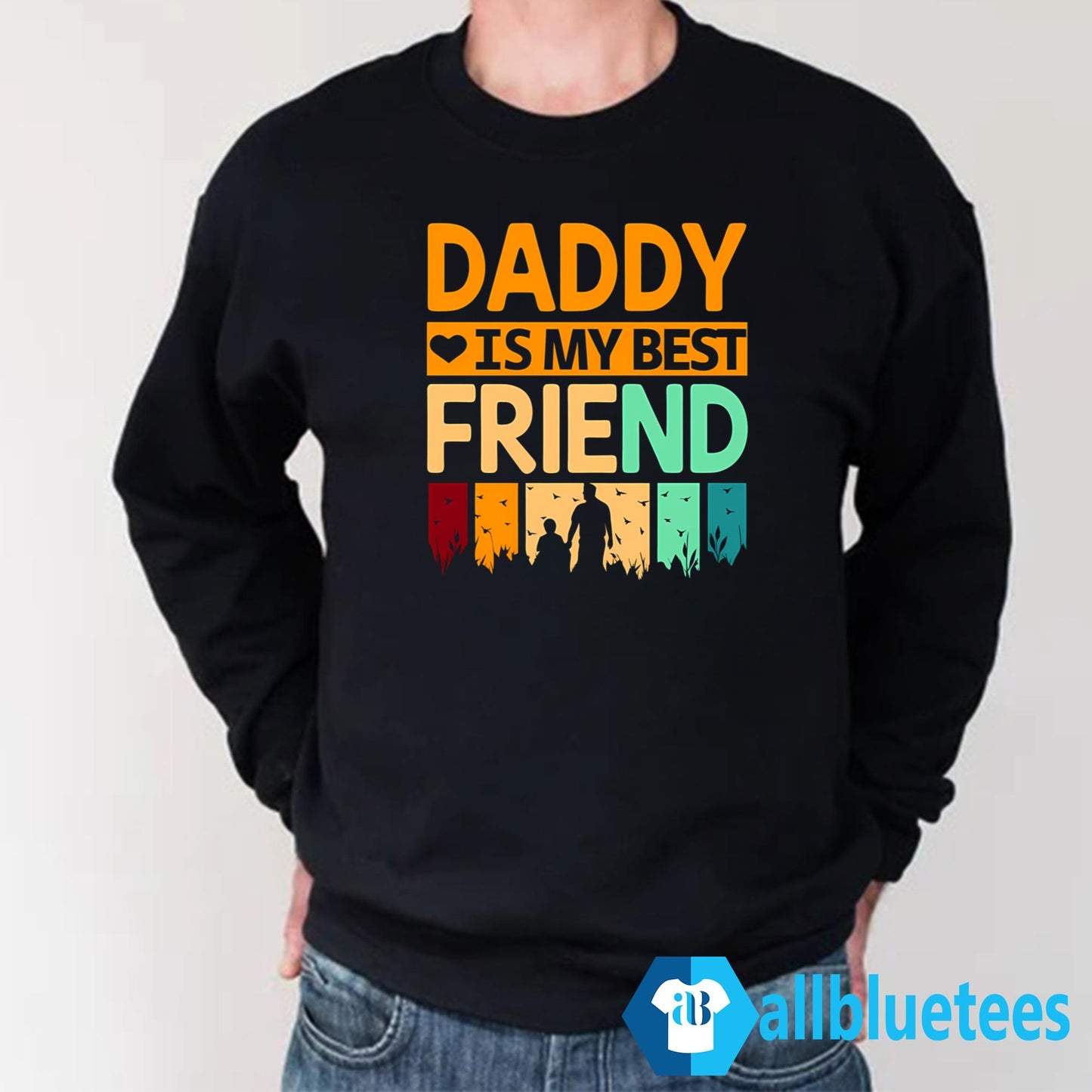 Daddy Is My Best Friend Shirt