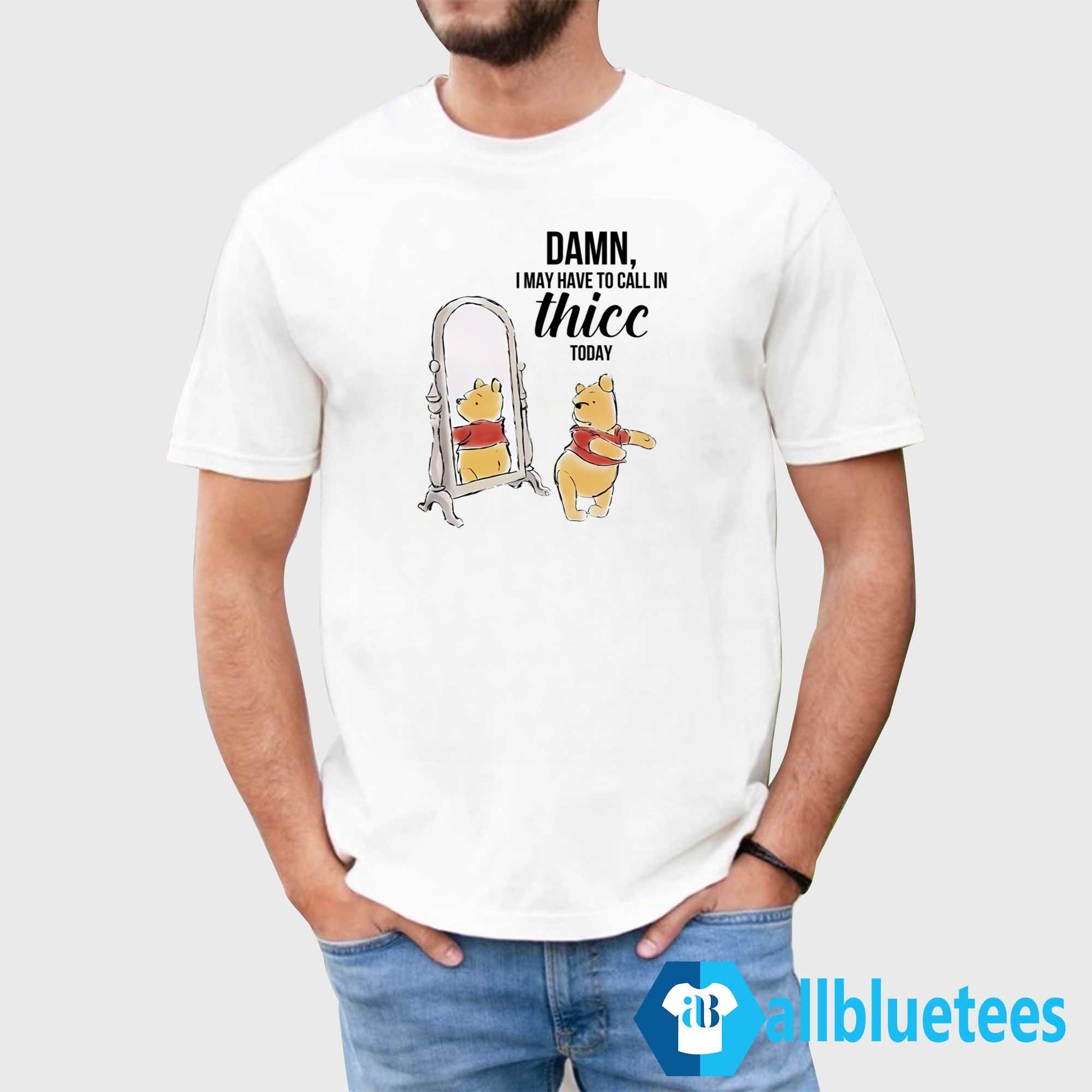 Damn I May Have To Call In Thicc Today Shirt