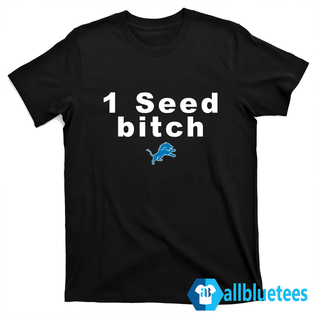 Dan Campbell 1 Seed Bitch Shirt