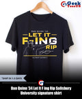 Dan Quinn ’34 Let It F ing Rip Salisbury University signature shirt