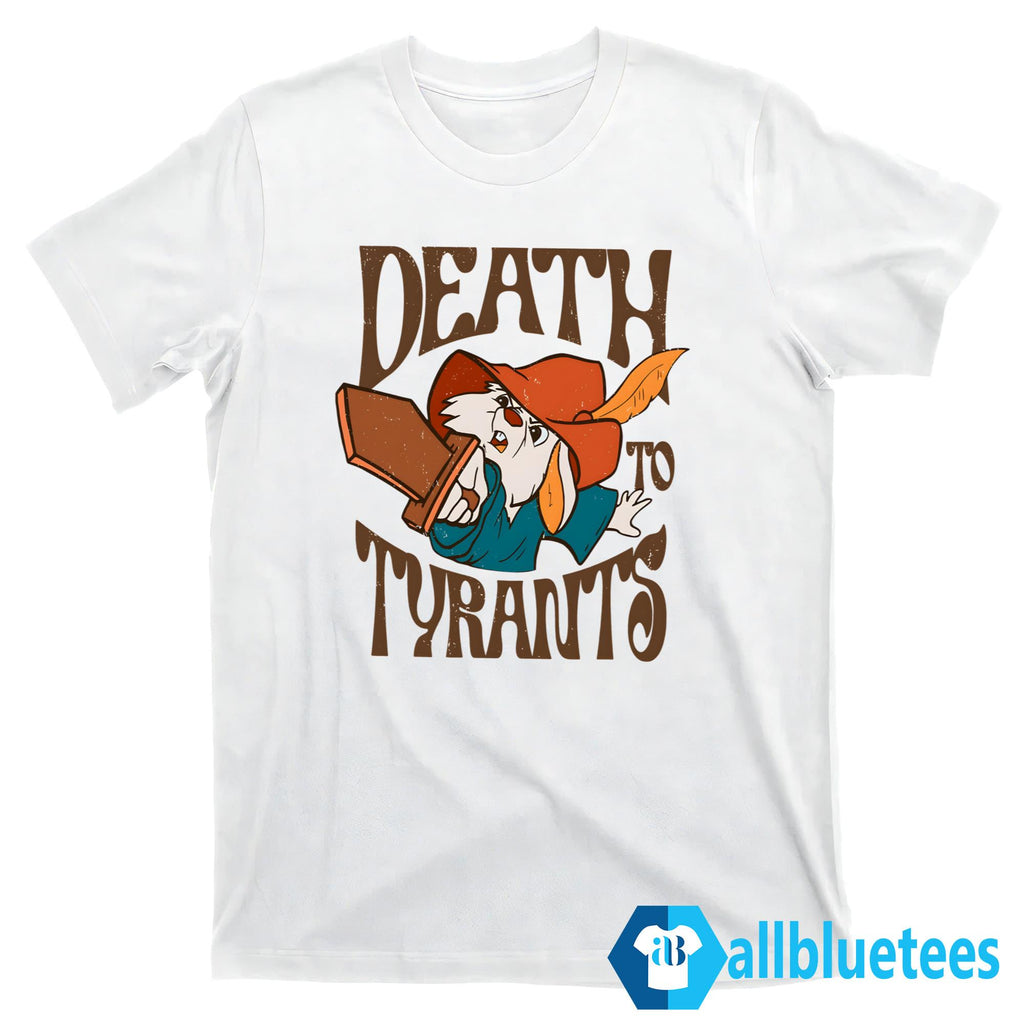 Death To Tyrants Shirt