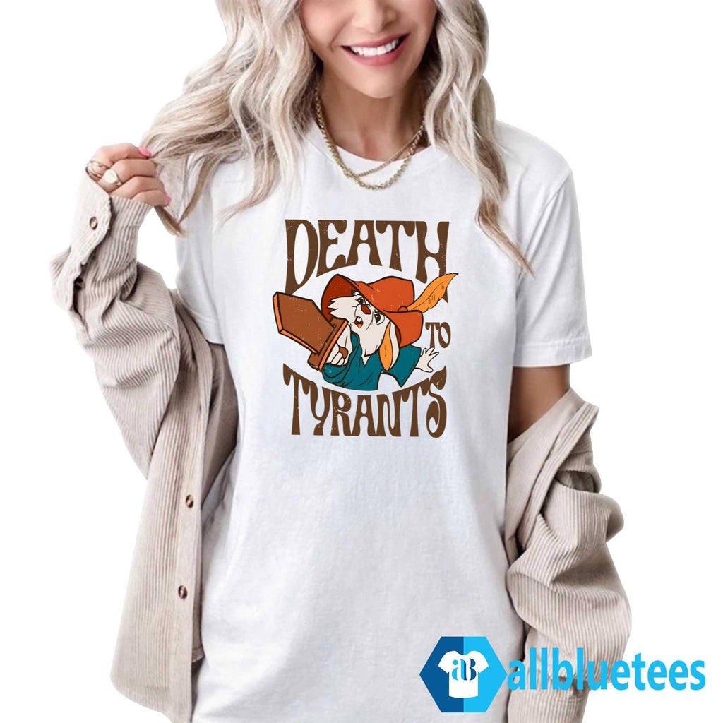 Death To Tyrants Shirt
