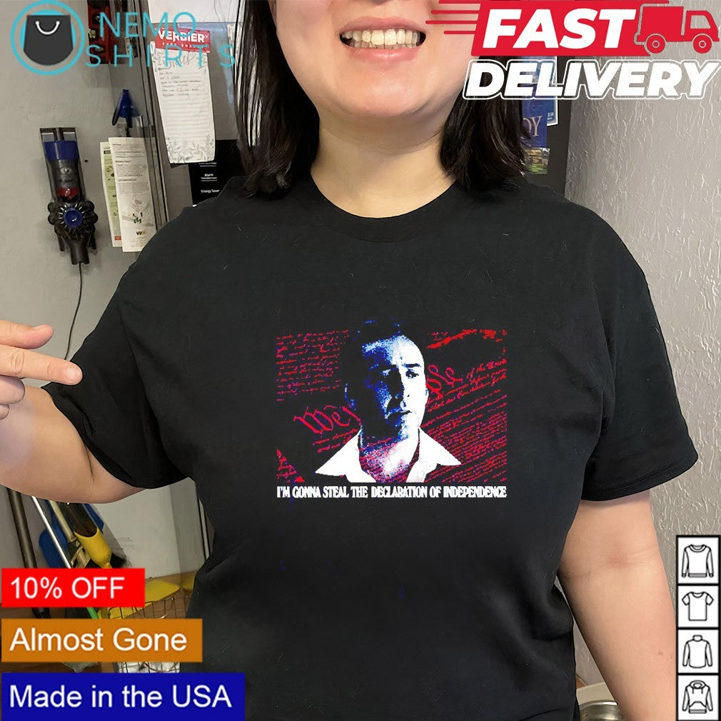 Declaration thief I’m gonna steal the declaration of independence shirt
