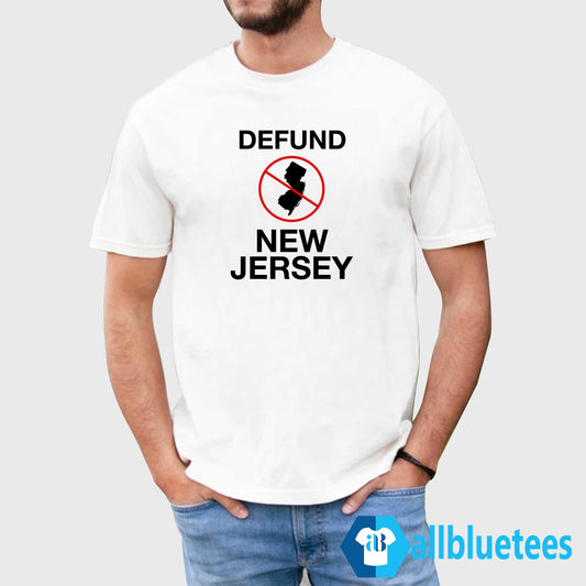 Defund New Jersey Shirt