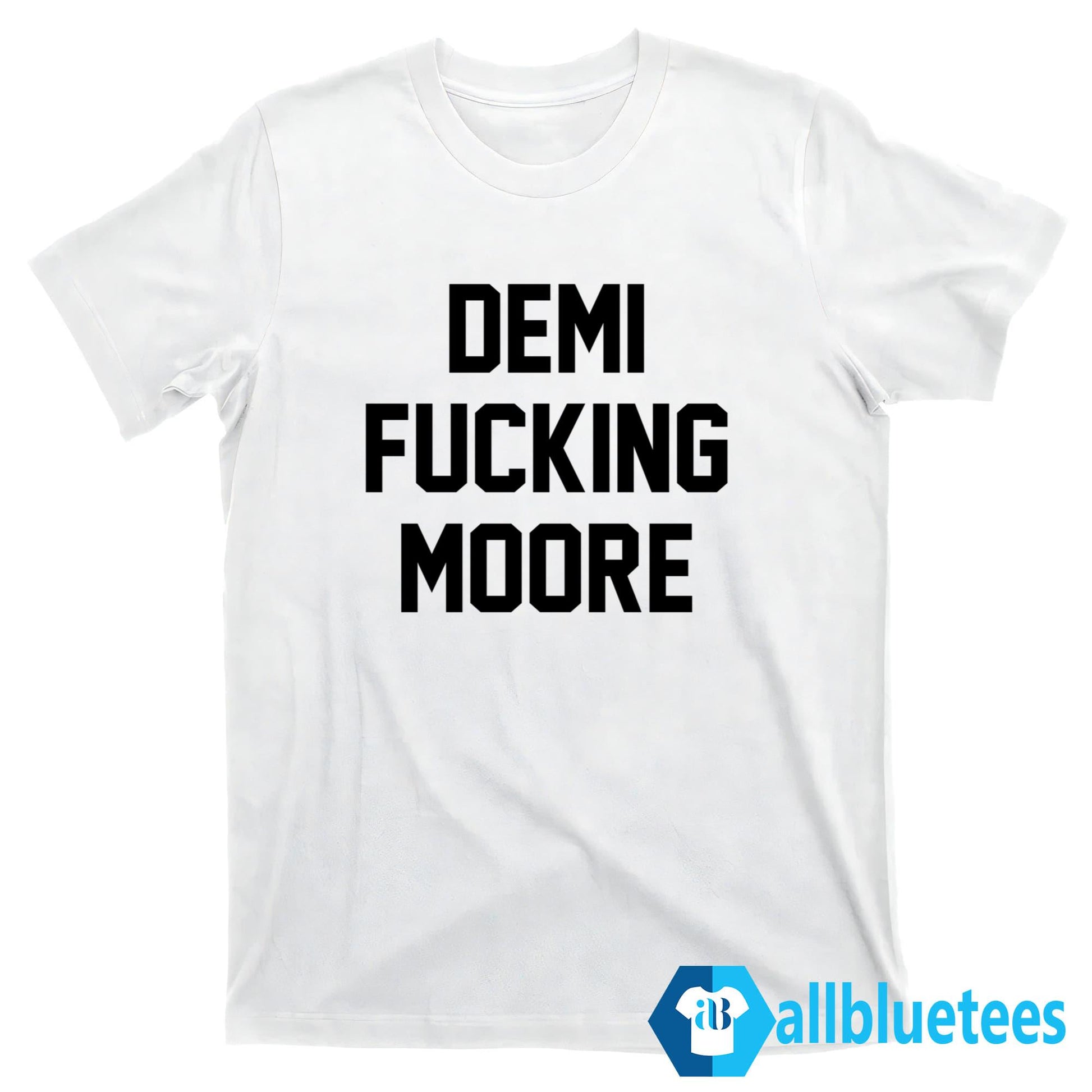 Demi Fucking Moore Sweatshirt