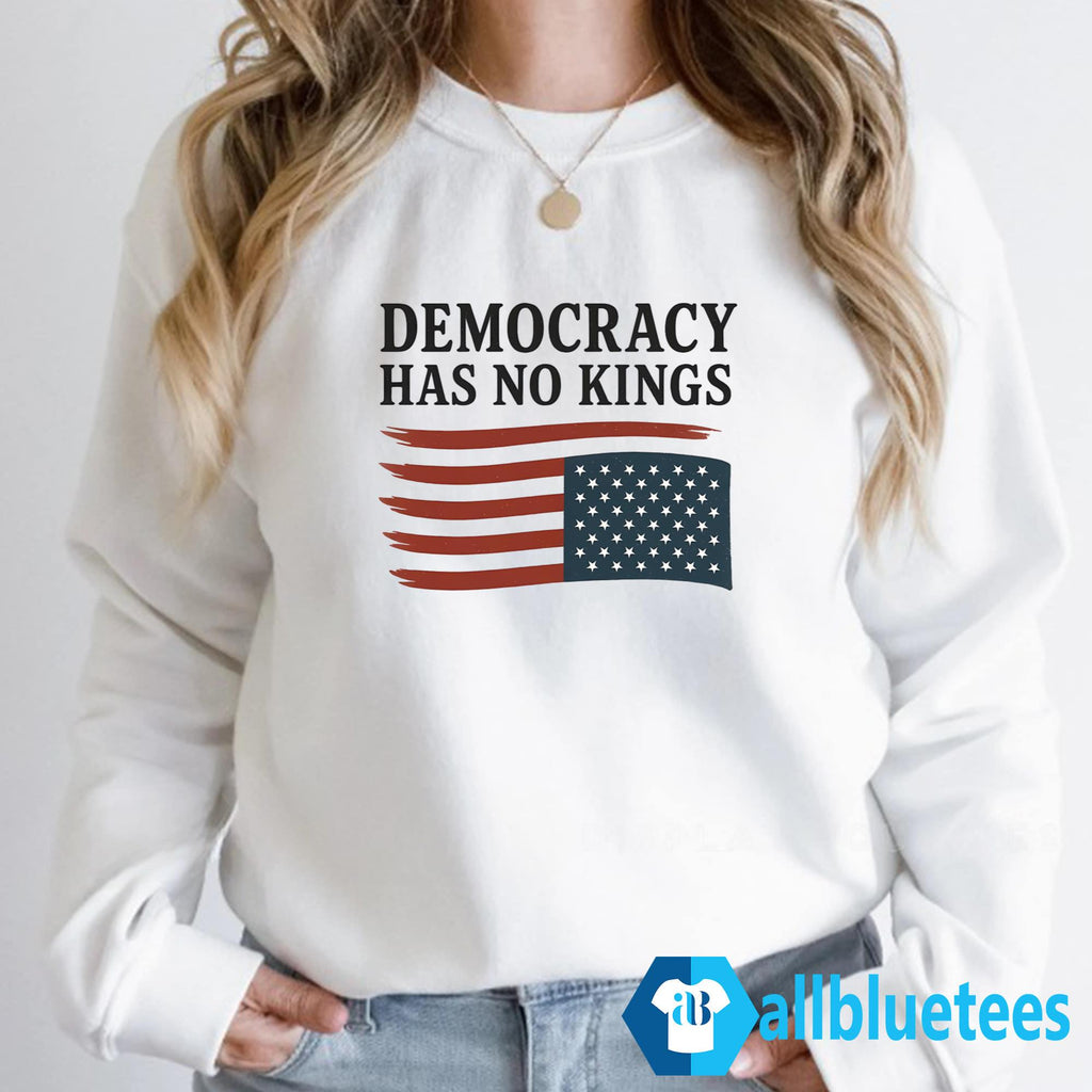Democracy Has No Kings Shirt