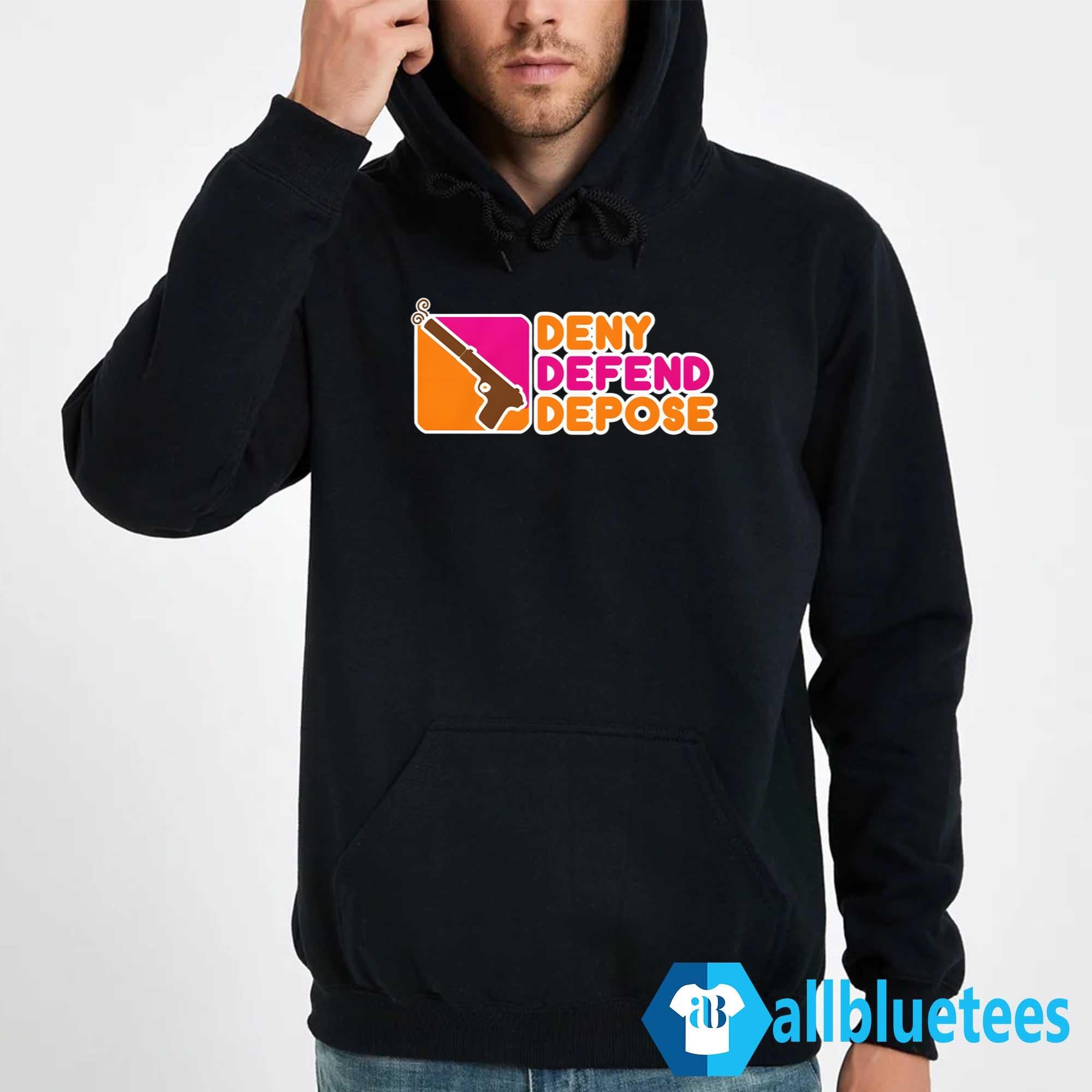Deny Defend Depose Donuts Shirt