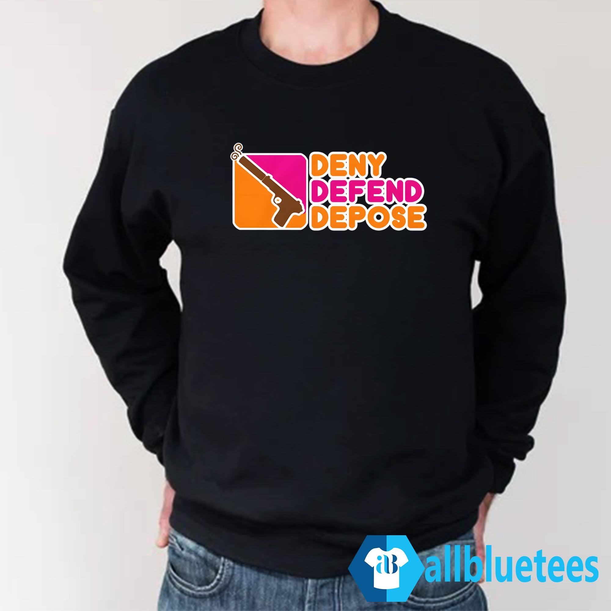 Deny Defend Depose Donuts Shirt