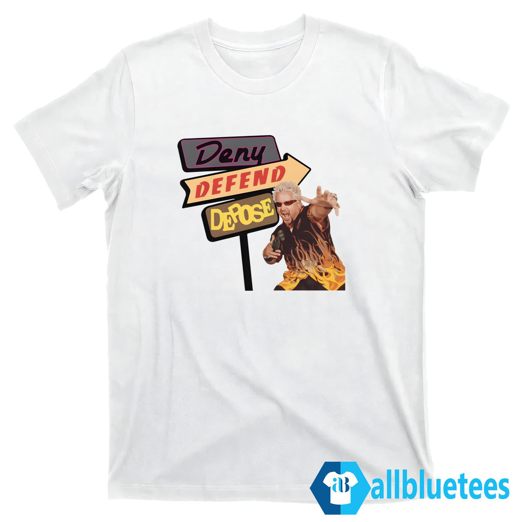 Deny Defend Depose Drive-ins Shirt