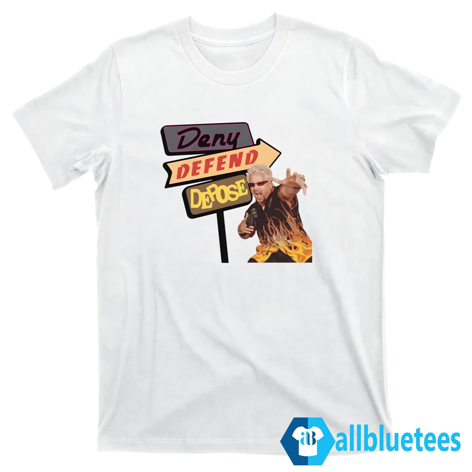 Deny Defend Depose Drive-ins Shirt