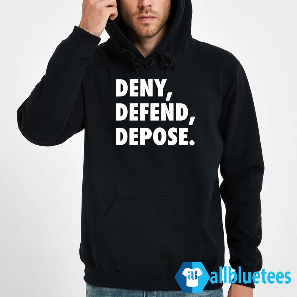 Deny Defend Depose Shirt