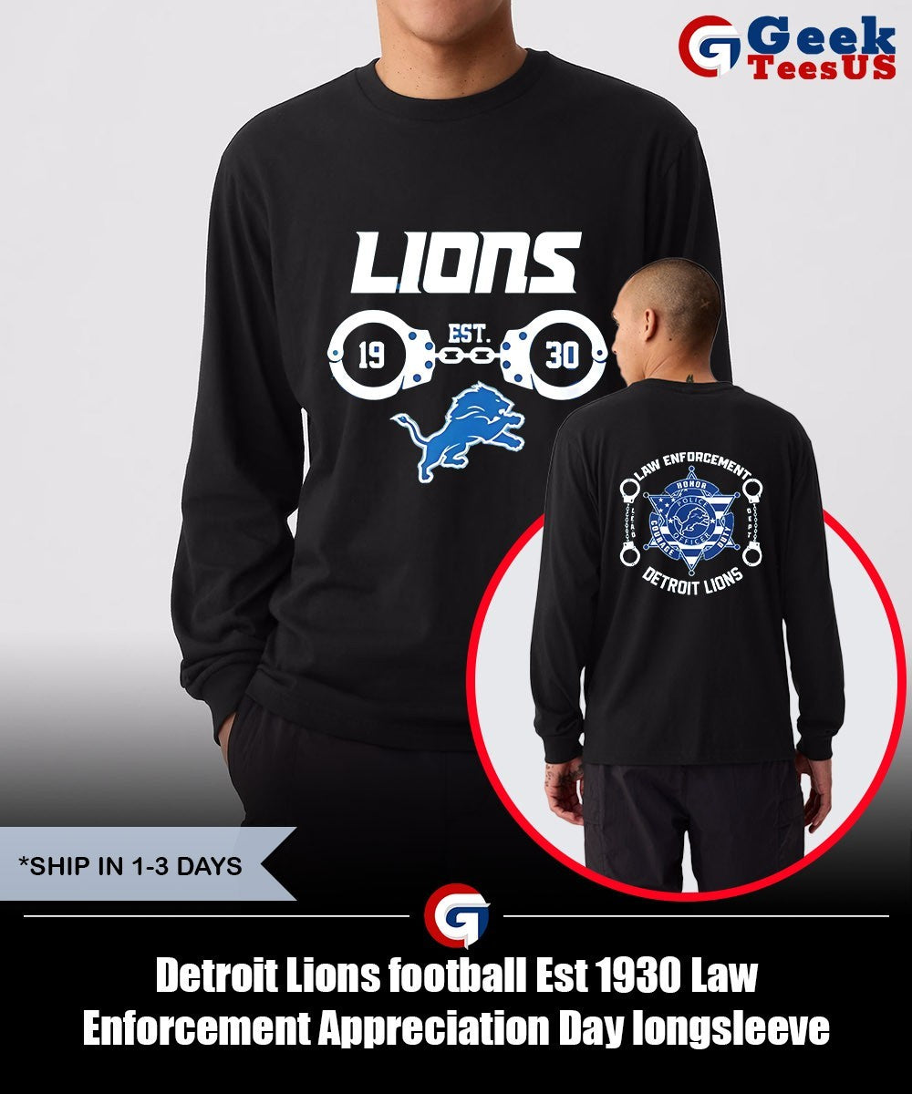 Detroit Lions football Est 1930 Law Enforcement Appreciation Day shirt