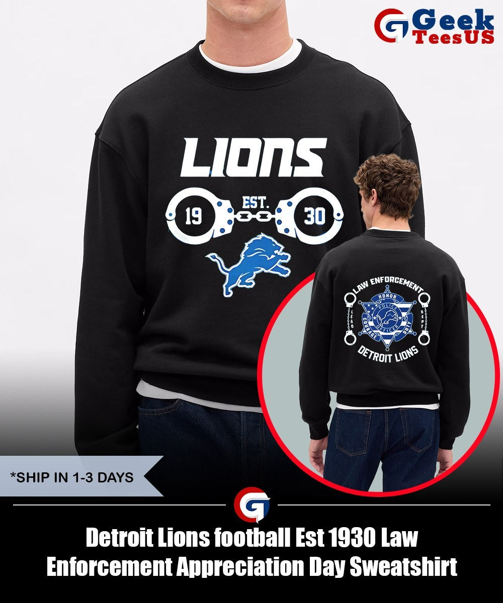 Detroit Lions football Est 1930 Law Enforcement Appreciation Day shirt