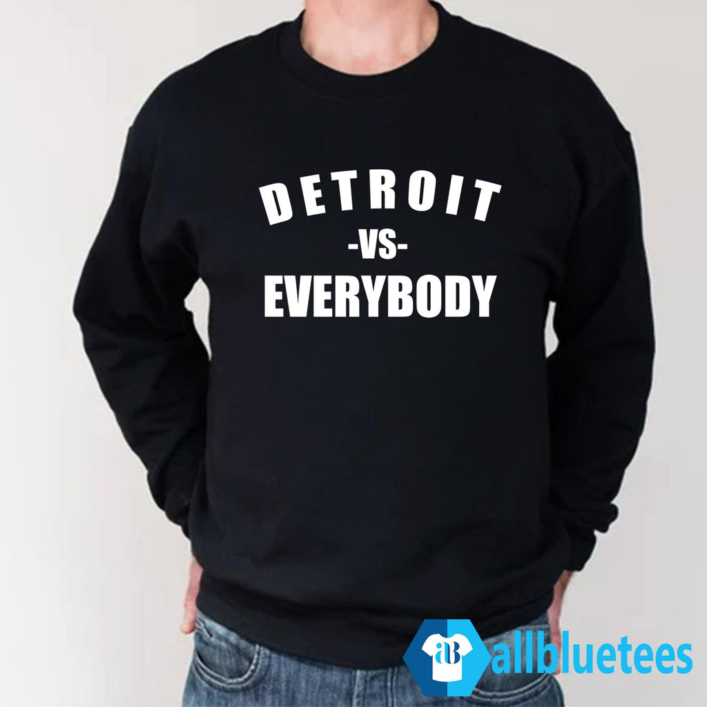 Detroit Vs Everybody Shirt