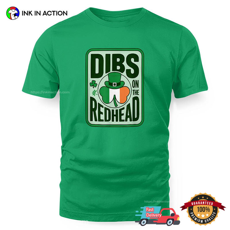 Dibs On The Redhead Funny St Patricks Day T-shirt