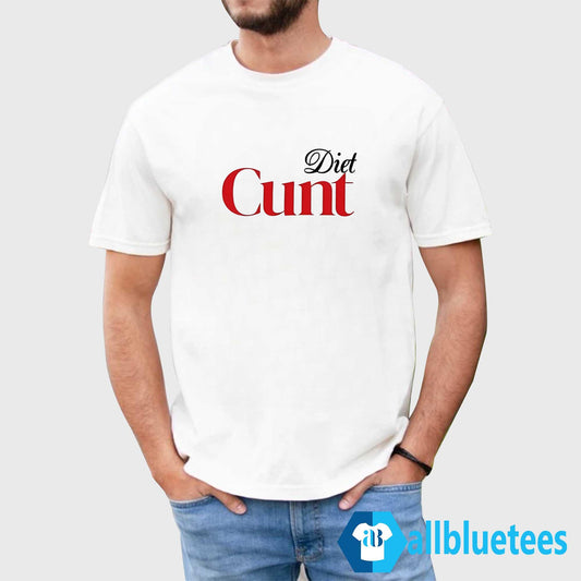 Diet Cunt Shirt