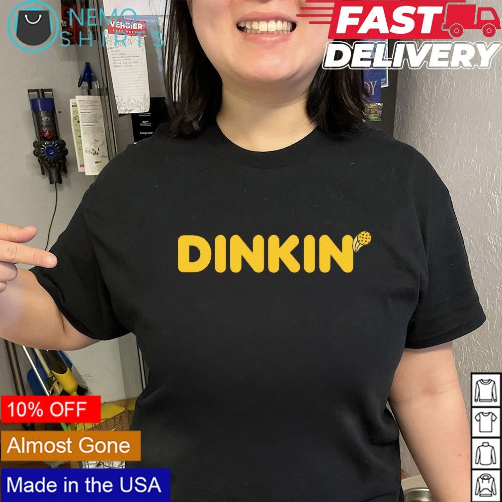 Dinkin’ pickleball shirt
