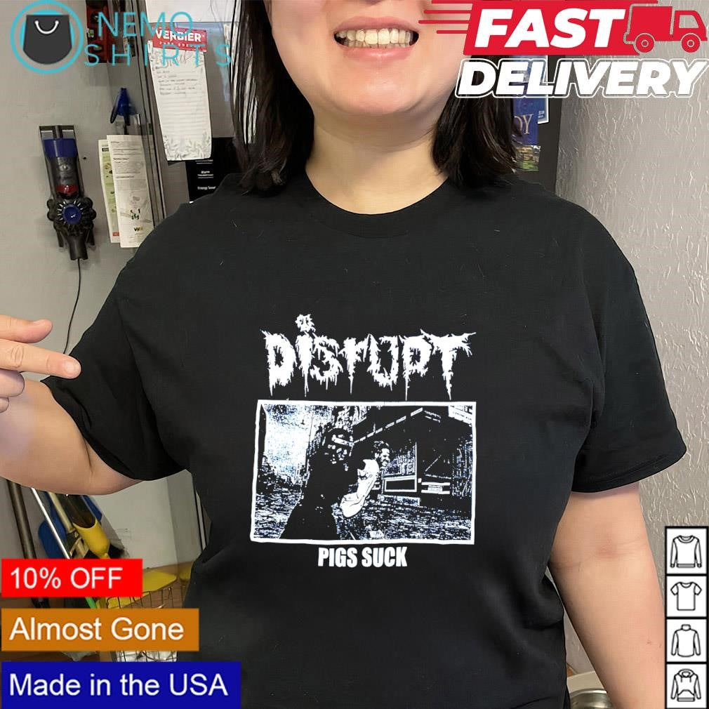 Disrupt Pigs Suck crust punk band shirt