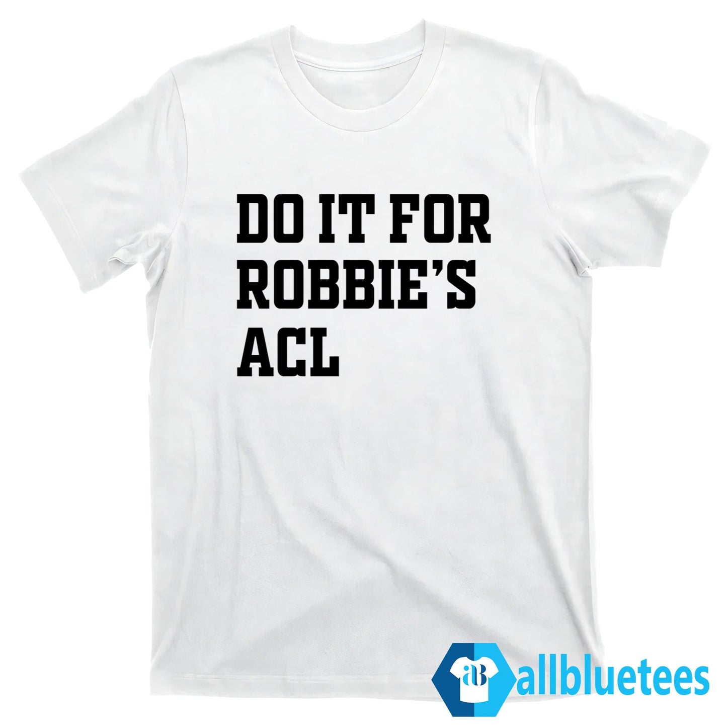 Do It For Robbie’s ACL Shirt