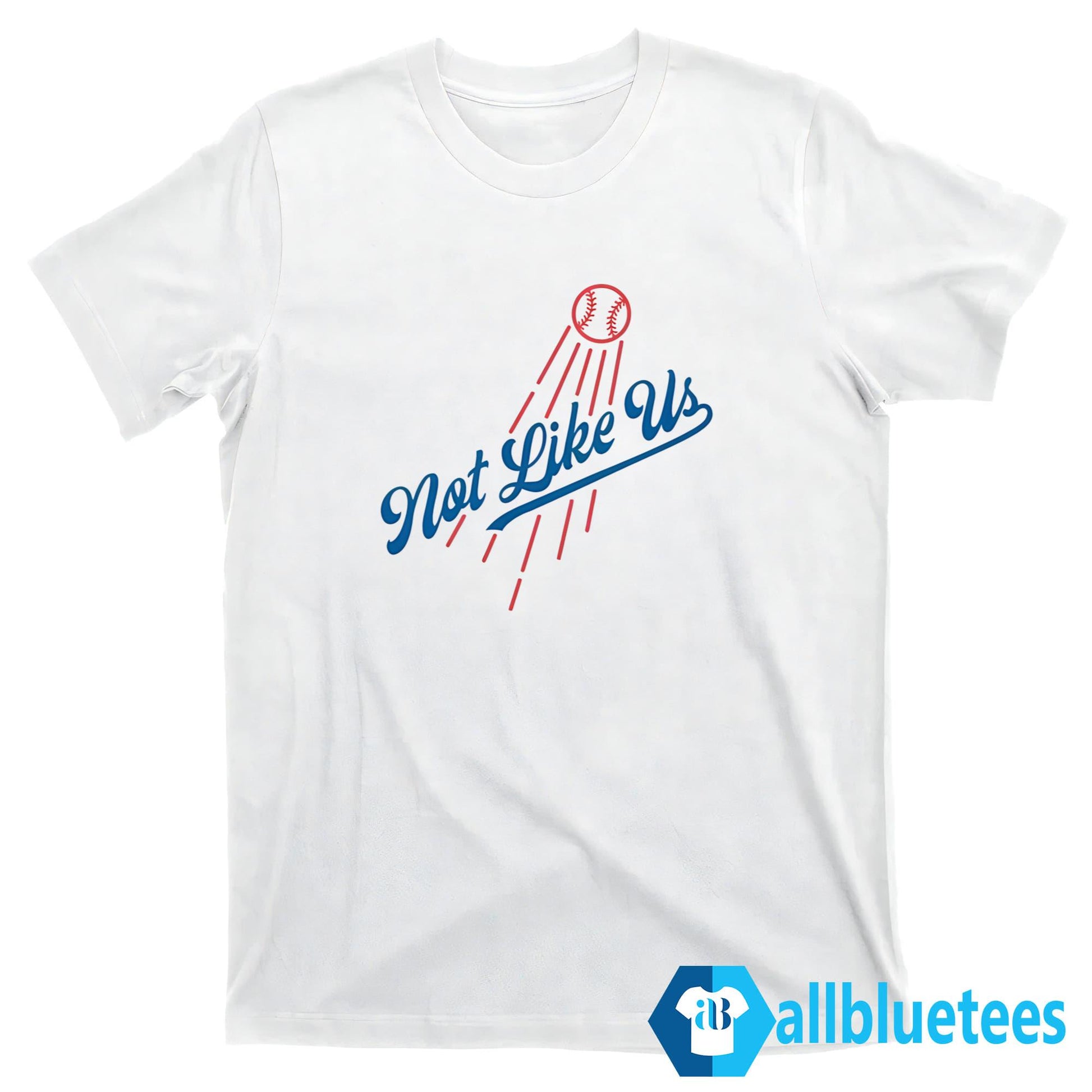 Dodger Not Like Us Shirt