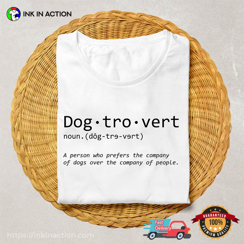 Dogtrovert Definition Dog Person Funny Unisex Tee