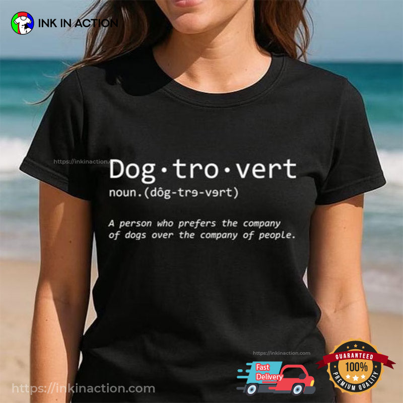 Dogtrovert Definition Dog Person Funny Unisex Tee