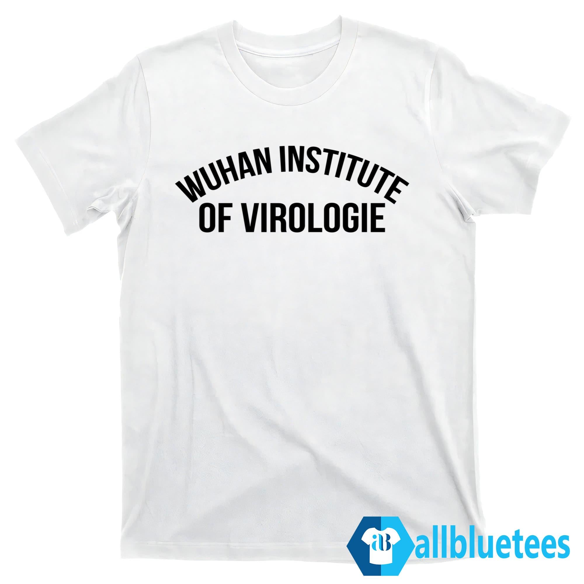 Don Keith Wuhan Institute Of Virologie Shirt
