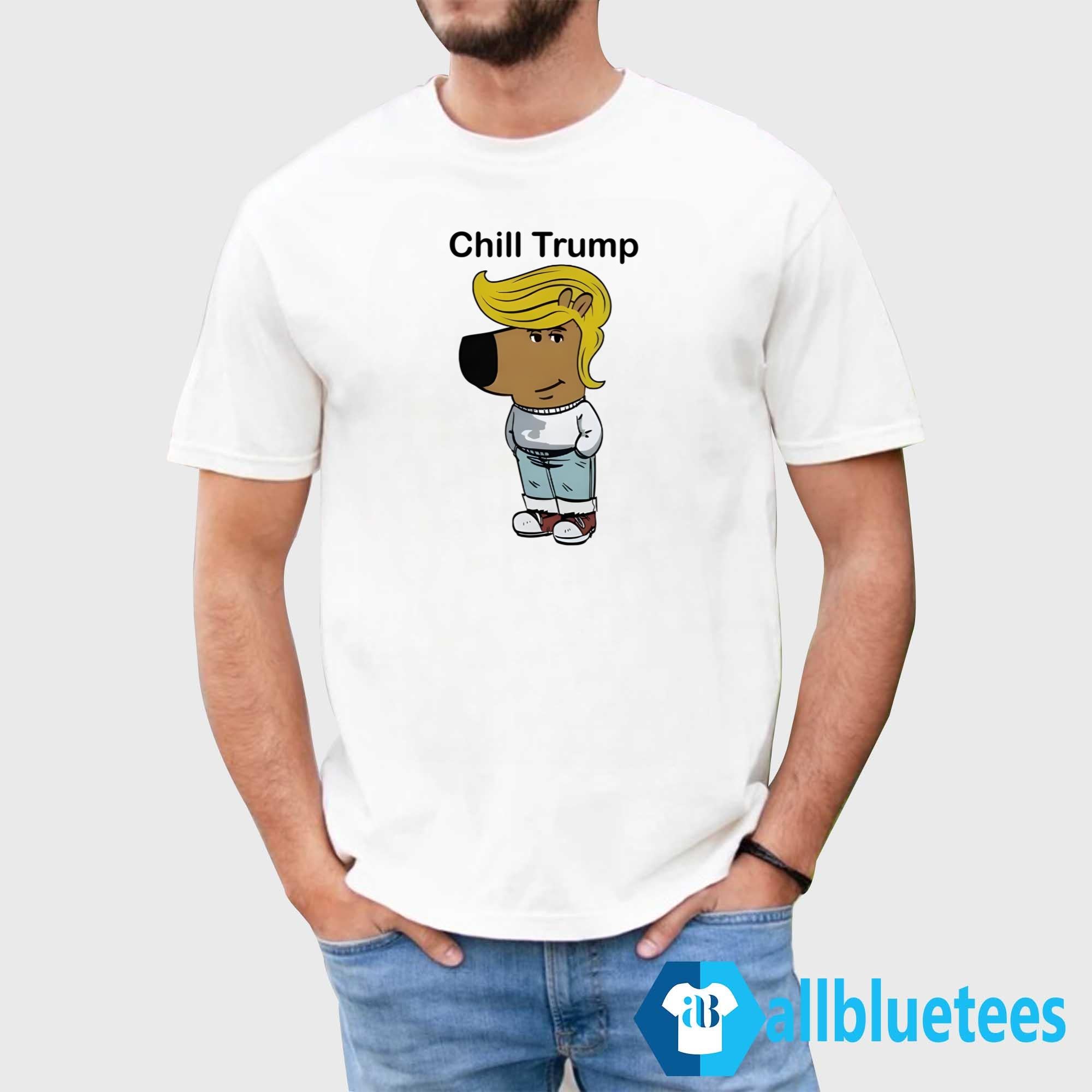 Donald Trump Chill Guy Shirt