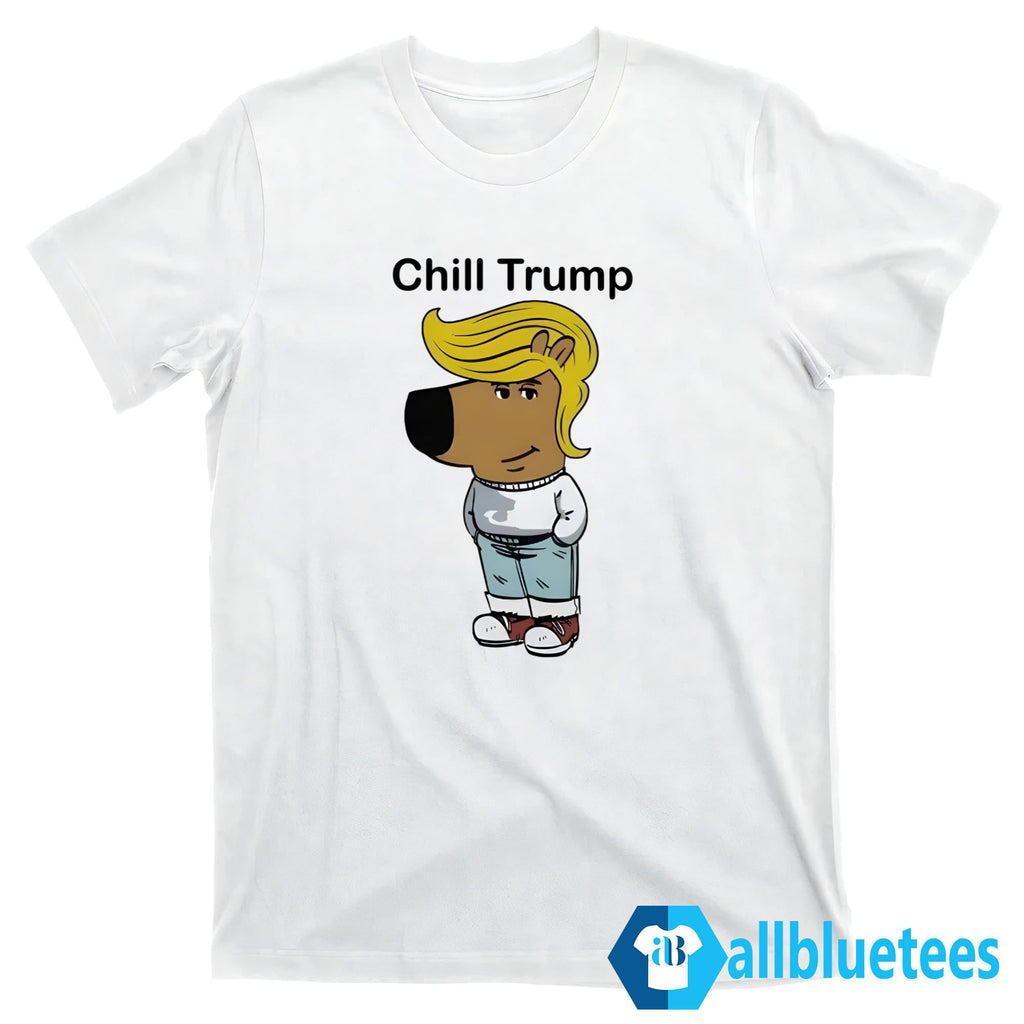 Donald Trump Chill Guy Shirt