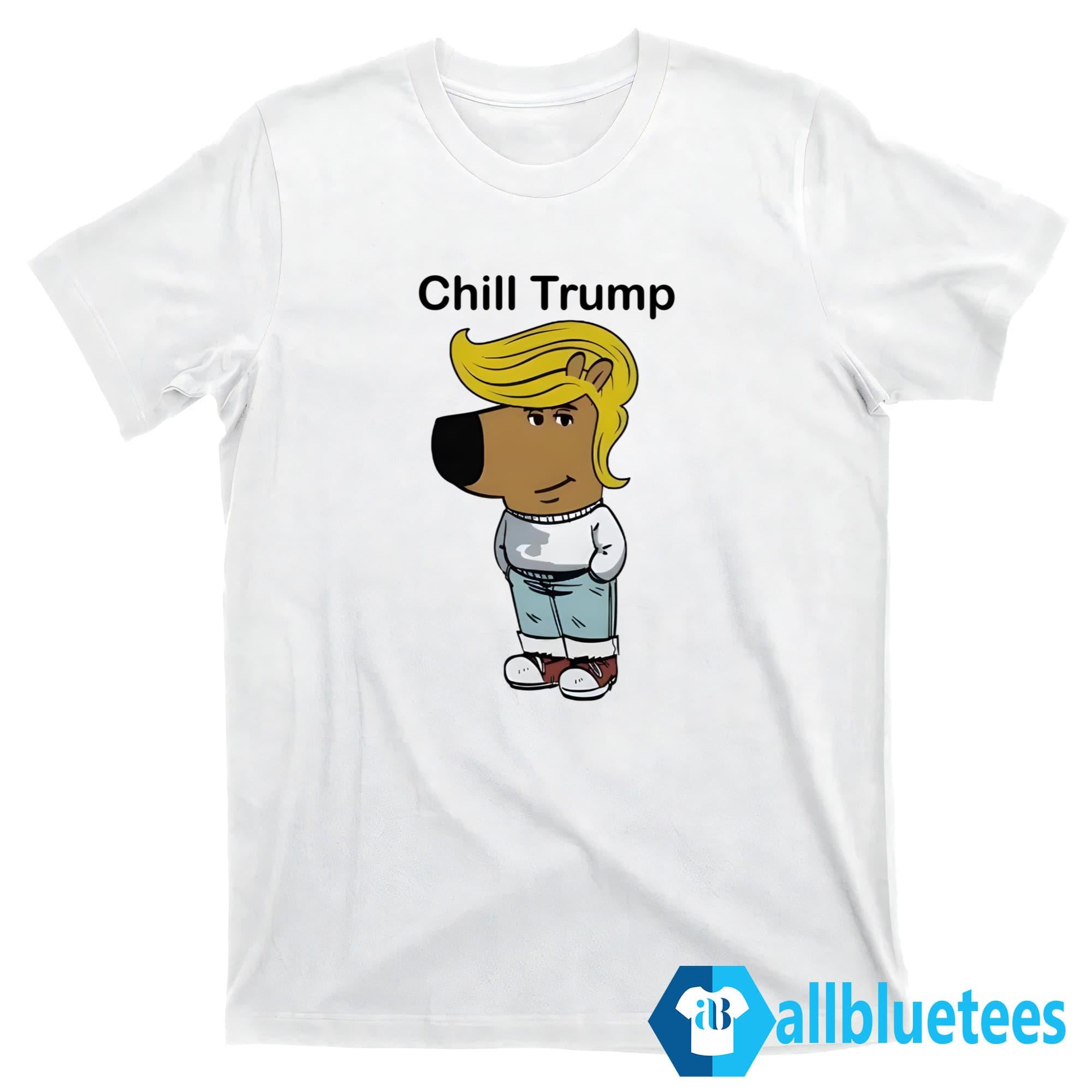 Donald Trump Chill Guy Shirt