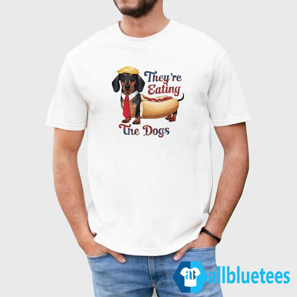 Donald Trump They Are Eating The Dogs Hotdog Shirt