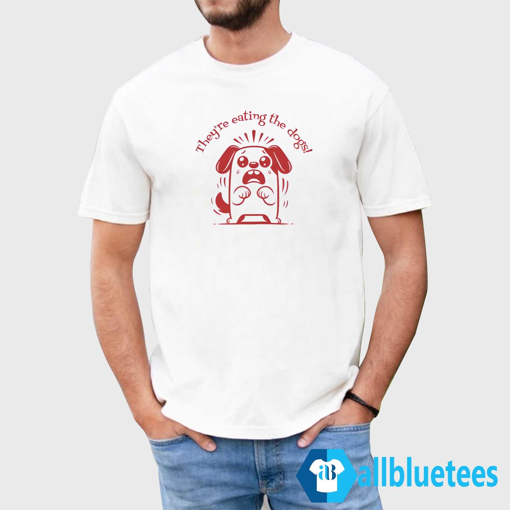 Donald Trump They’re Eating The Dogs Shirt