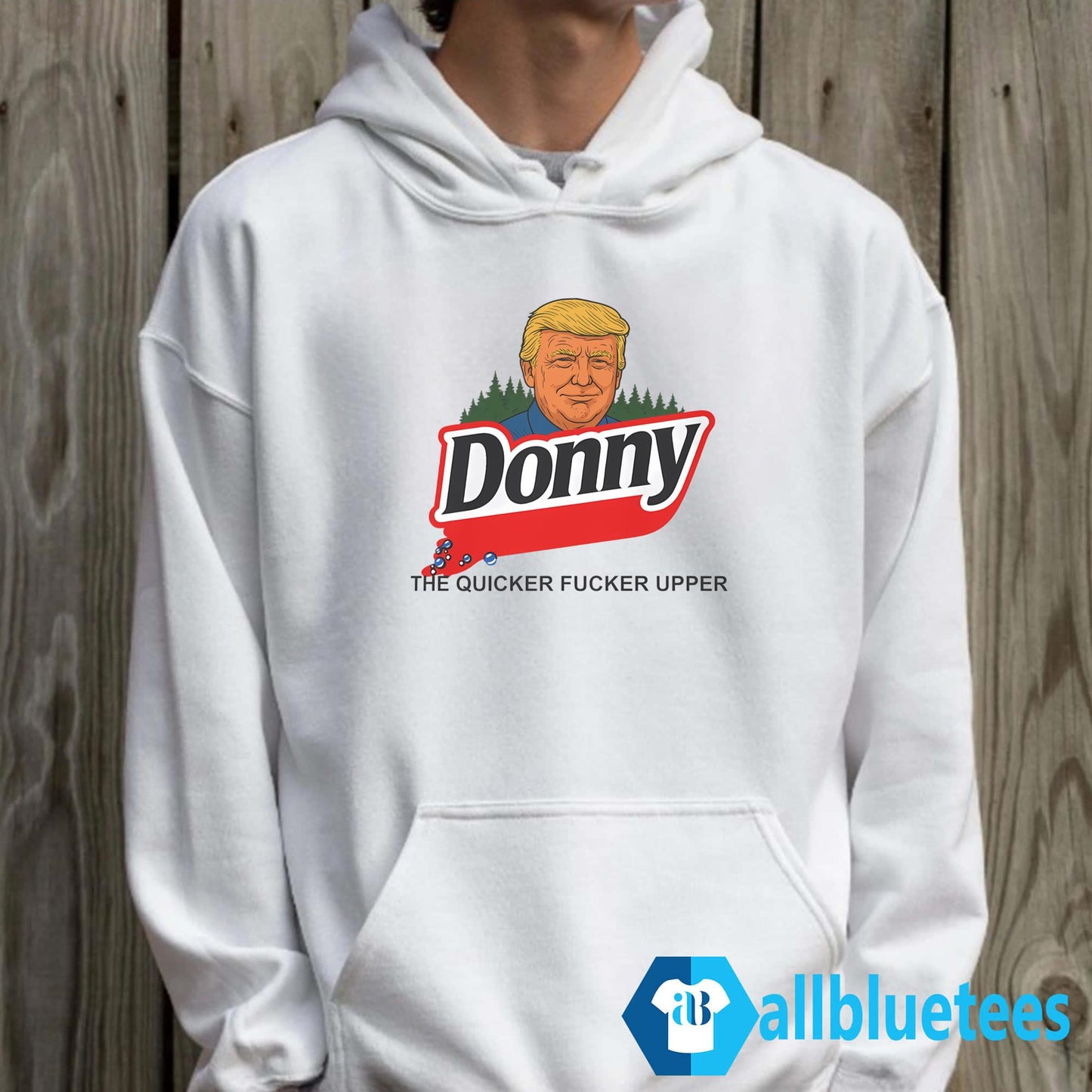 Donny The Quicker Fucker Upper Shirt