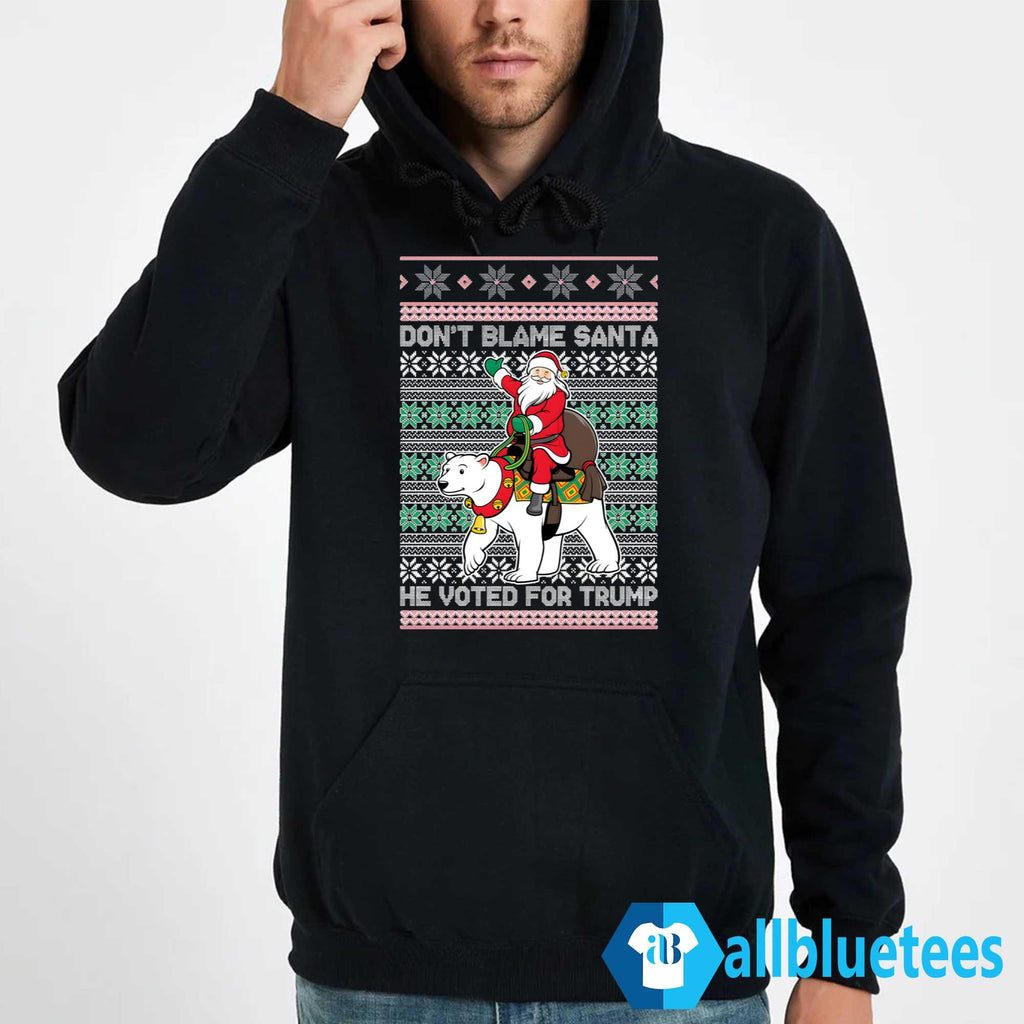 Don’t Blame Santa He Voted For Trump Ugly Christmas Sweater