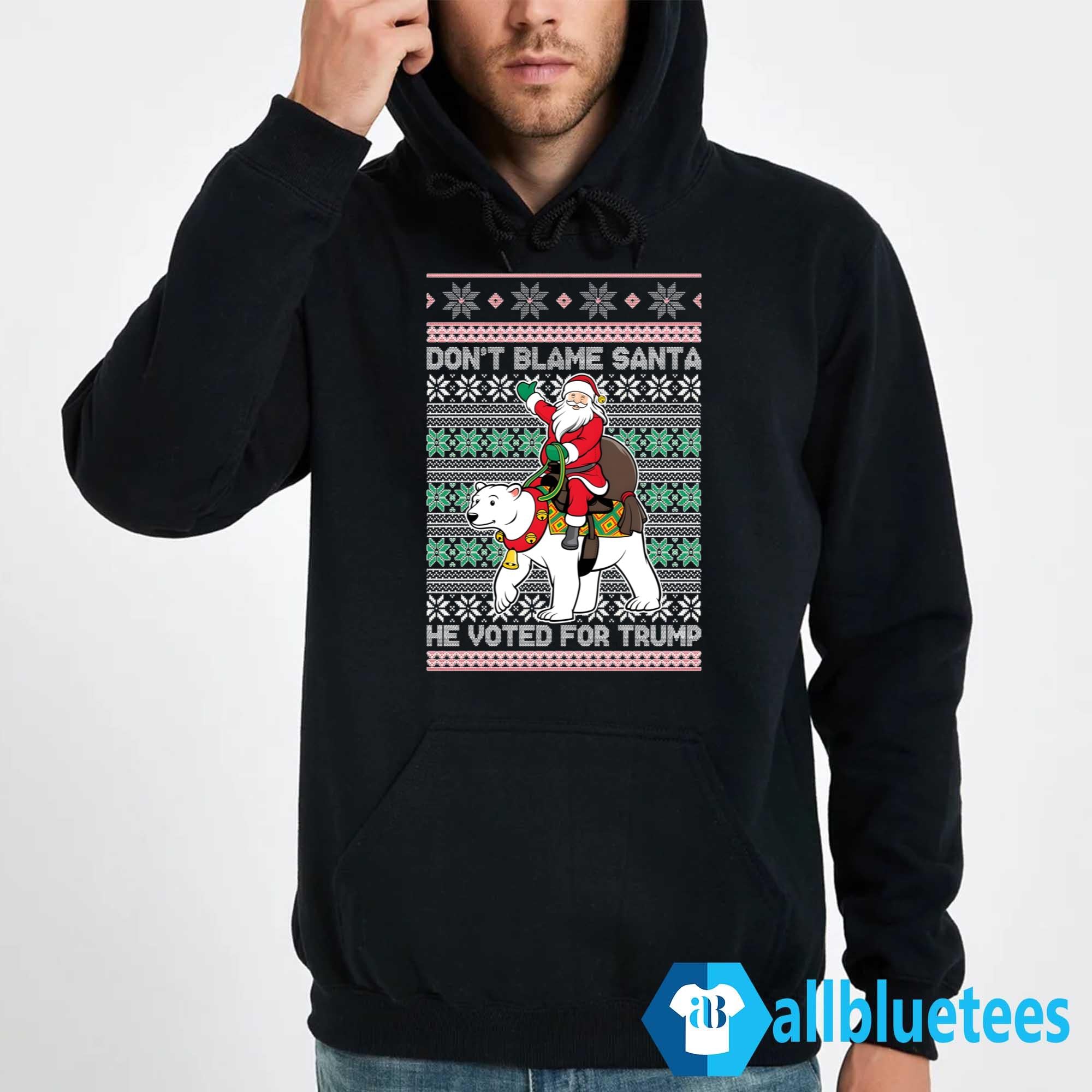 Don’t Blame Santa He Voted For Trump Ugly Christmas Sweater
