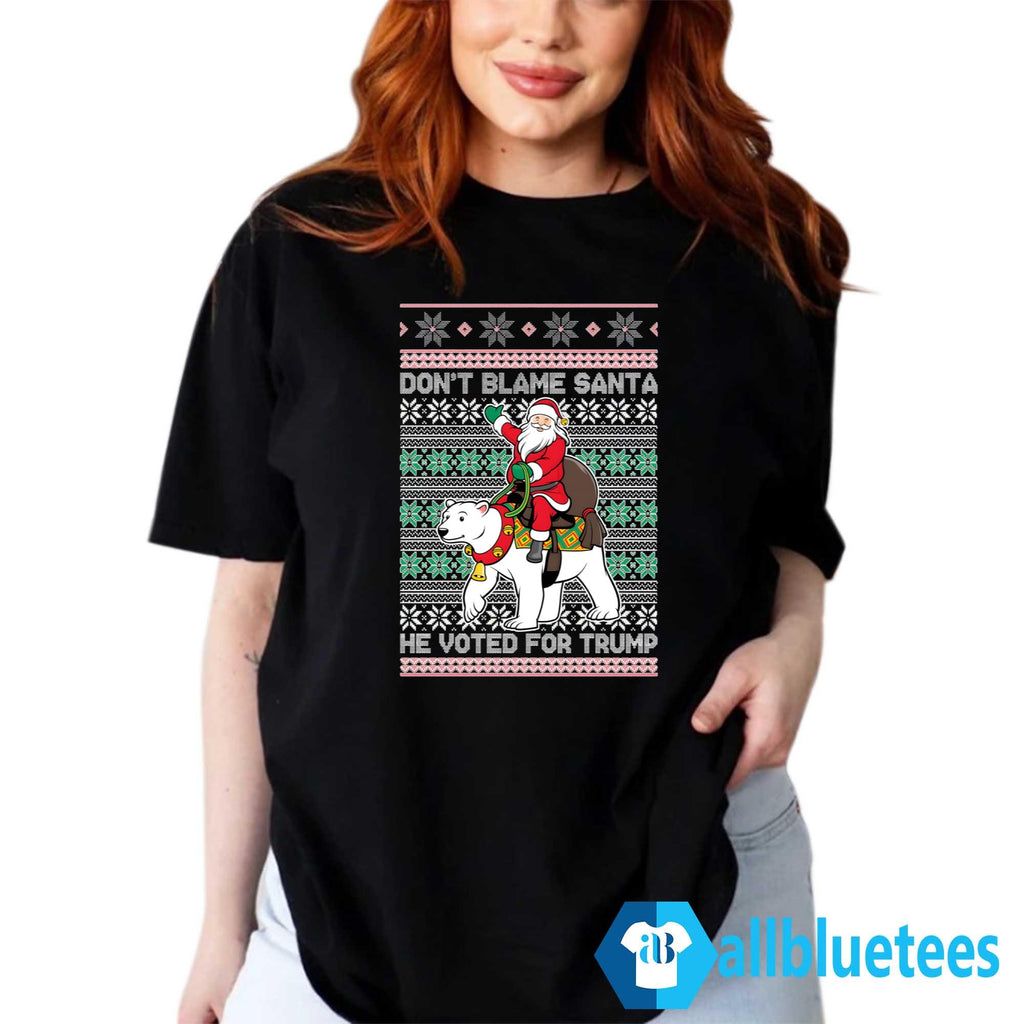 Don’t Blame Santa He Voted For Trump Ugly Christmas Sweater