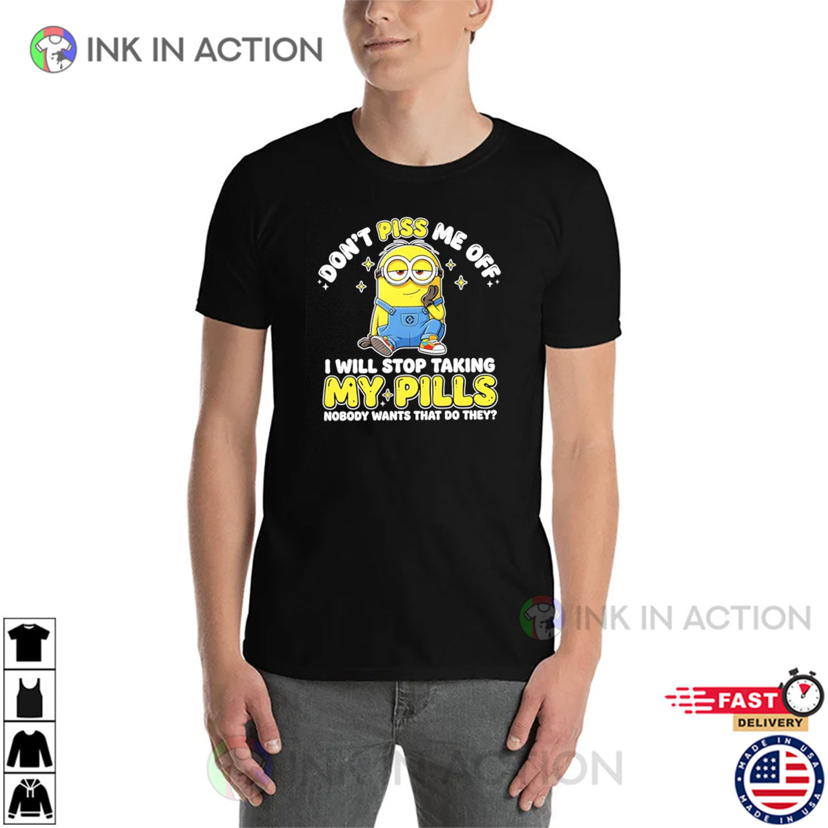 Don’t Piss Me Off Humor Minions Shirt