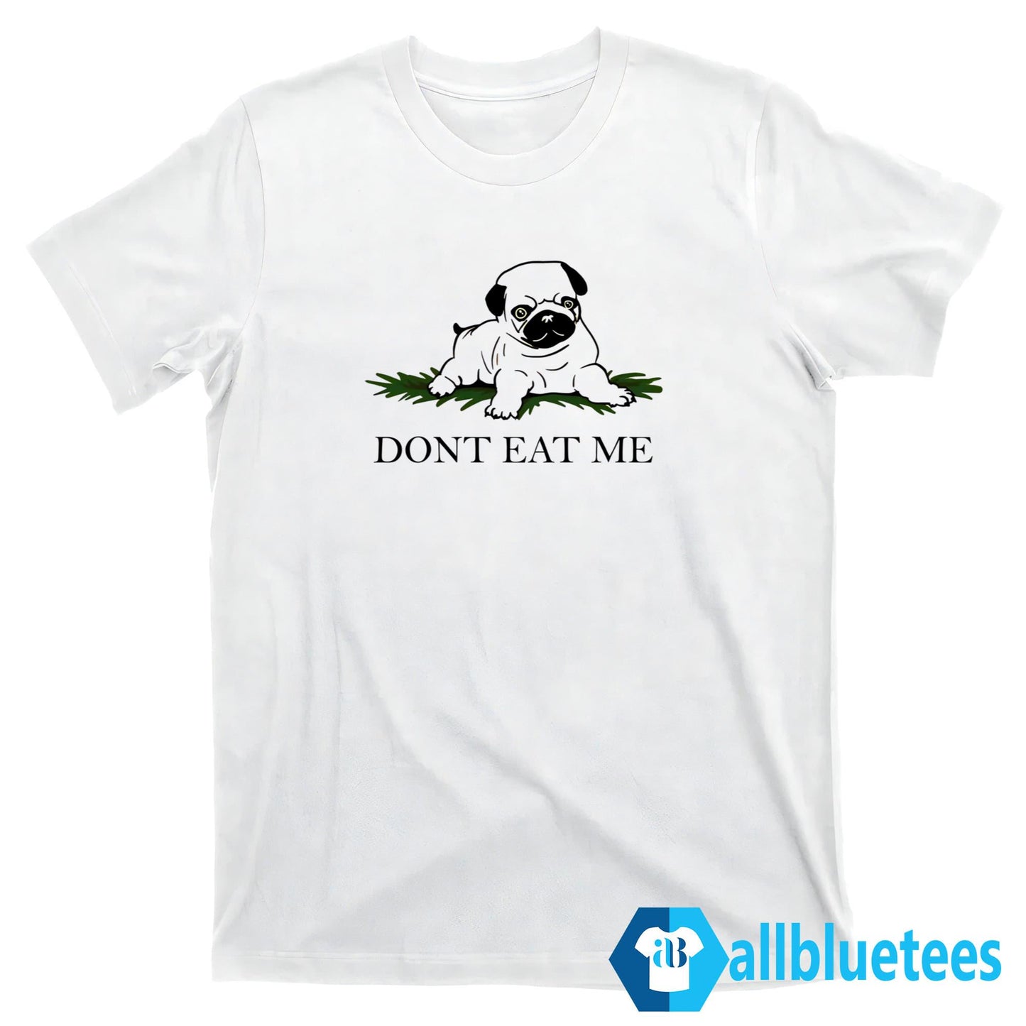 Dont Eat Me Shirt