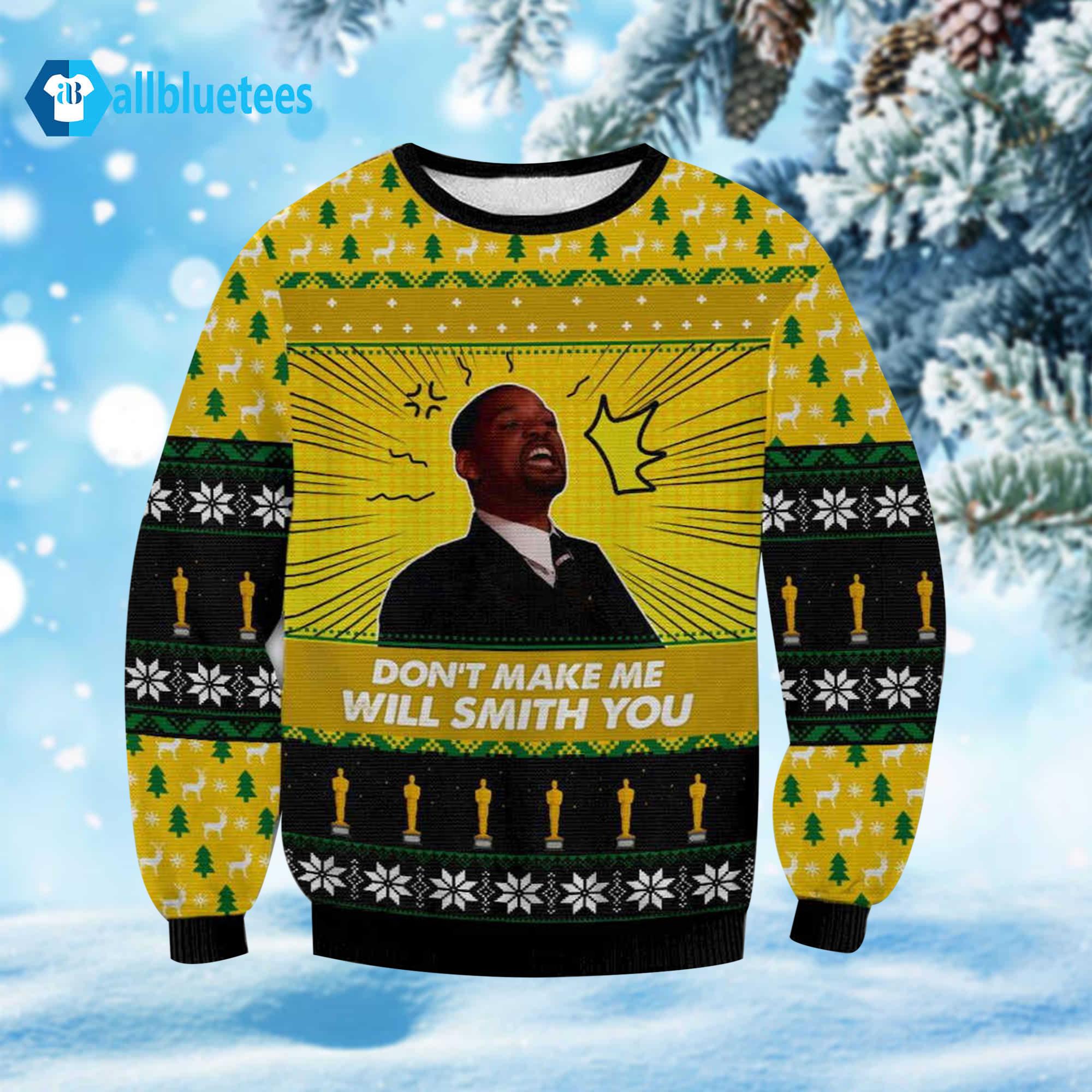 Don’t Make Me Will Smith You Ugly Christmas Sweater